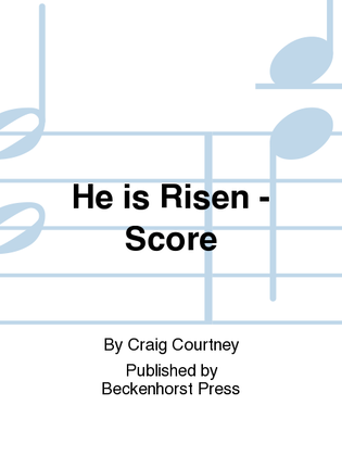 Book cover for He is Risen - Score
