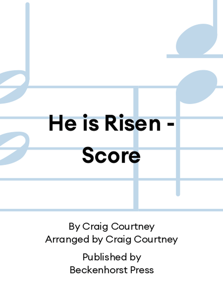 He is Risen - Score