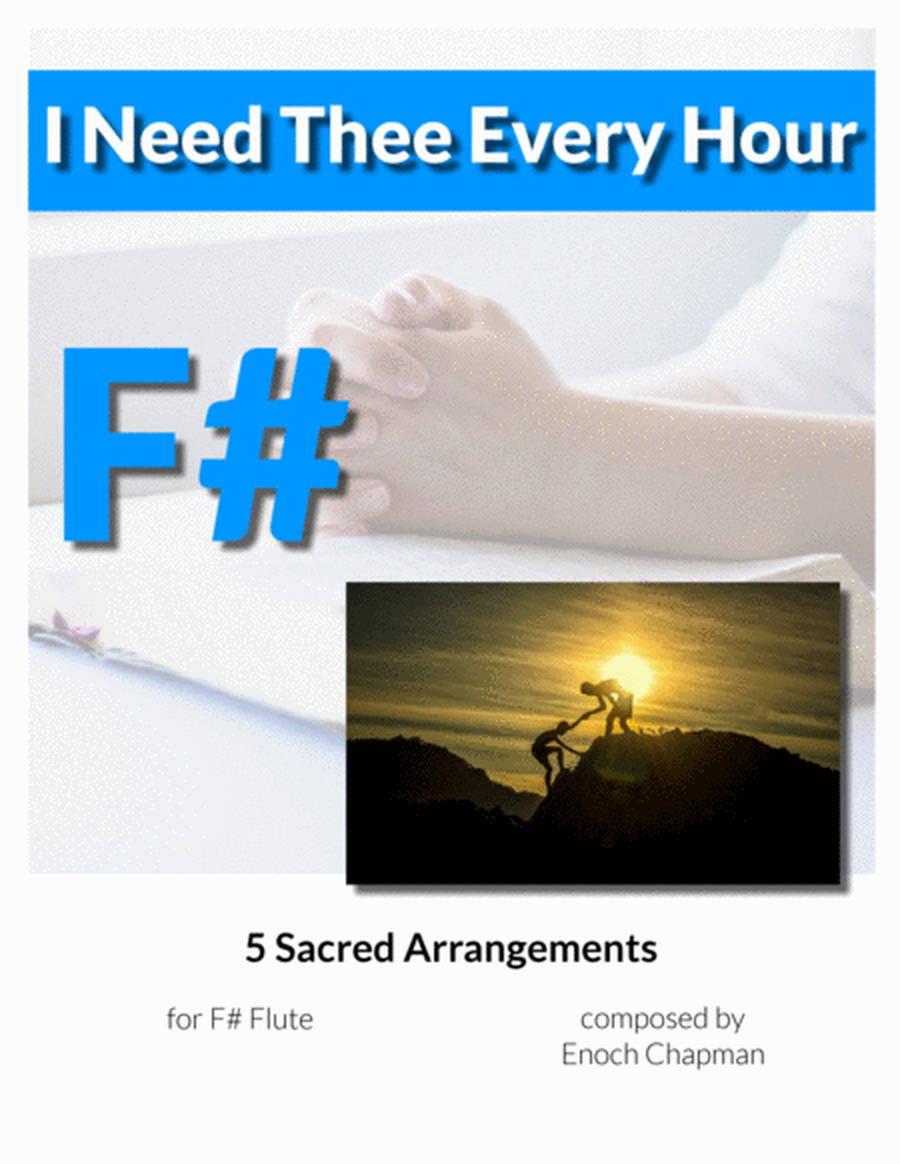 I Need Thee Every Hour - For F# Flute image number null