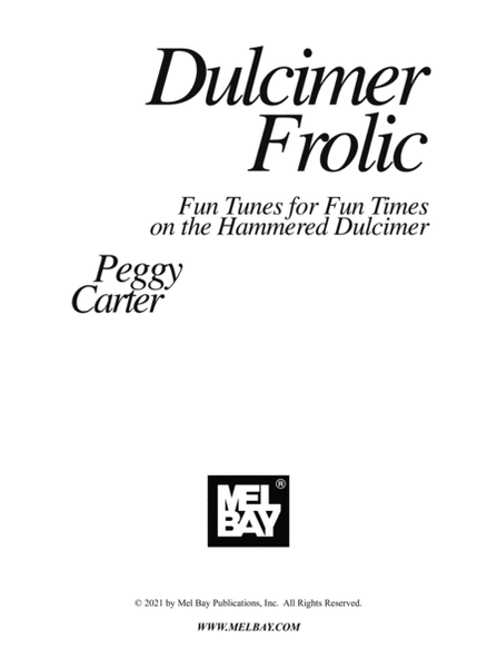 Dulcimer Frolic Fun Tunes for Fun Times on the Hammered Dulcimer
