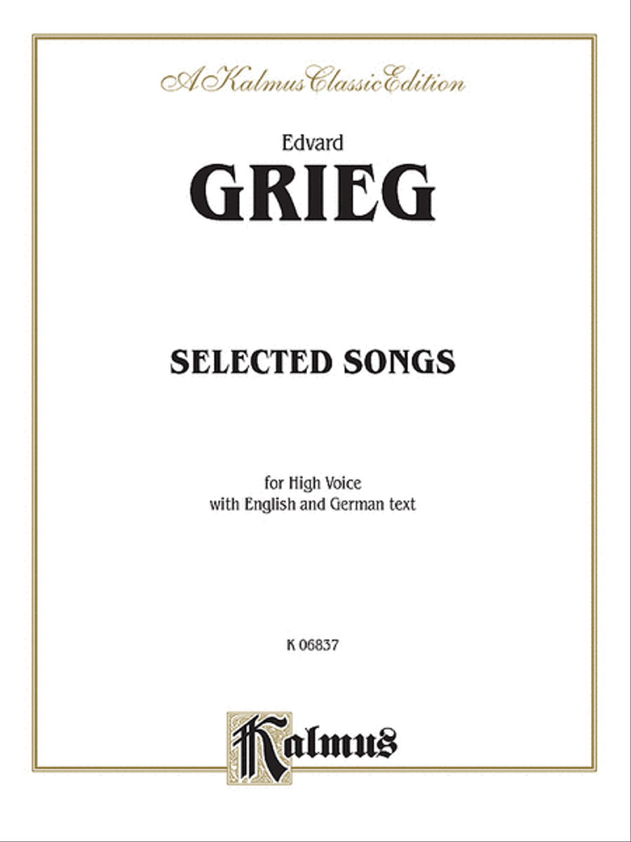 Selected Songs for High Voice -- 36 Songs by Edvard Grieg High Voice - Sheet Music