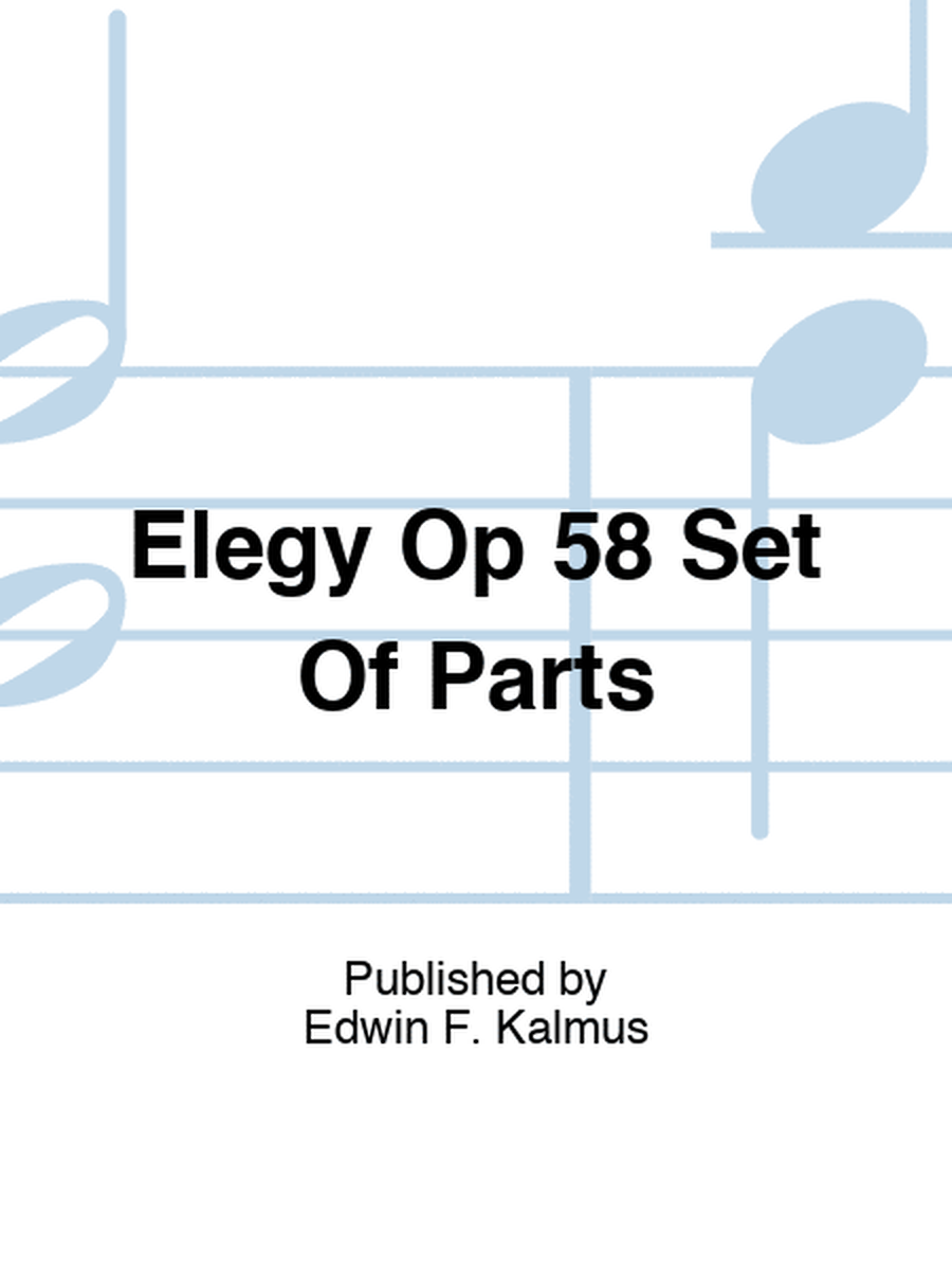 Elegy Op 58 Set Of Parts