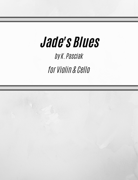 Jade's Blues (for Violin and Cello) image number null