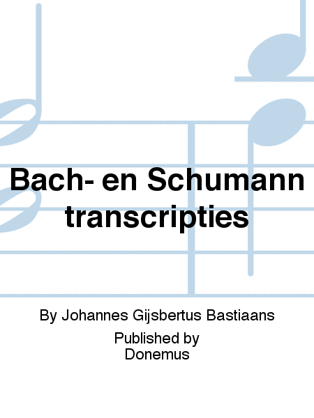 Bach- en Schumanntranscripties
