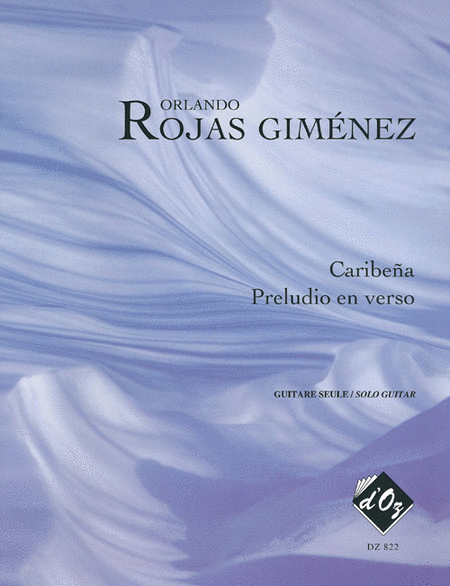 Orlando Rojas Gimenez: Caribena, Preludio en verso