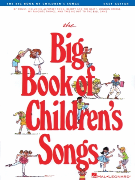 The Big Book Of Children's Songs - Easy Guitar