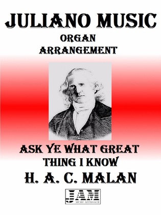 ASK YE WHAT GREAT THING I KNOW - H. A. C. MALAN (HYMN - EASY ORGAN)