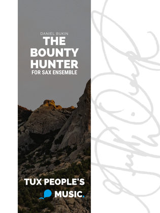 The Bounty Hunter (Sax Ensemble)