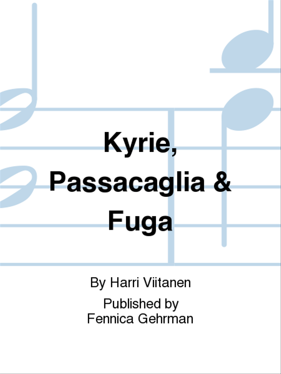 Kyrie, Passacaglia & Fuga