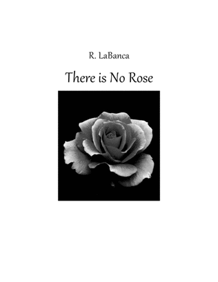 There is No Rose