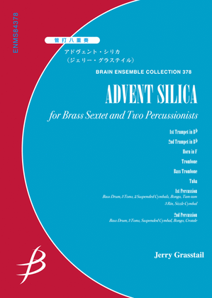 Advent Silica for Brass Sextet and Two Percussionists