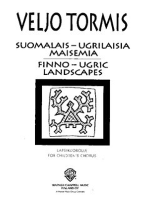 Suomalais-Ugrilaisia Maisemia / Finno-Ugric Landscapes