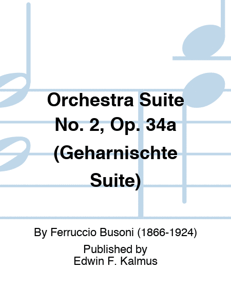 Orchestra Suite No. 2, Op. 34a (Geharnischte Suite)