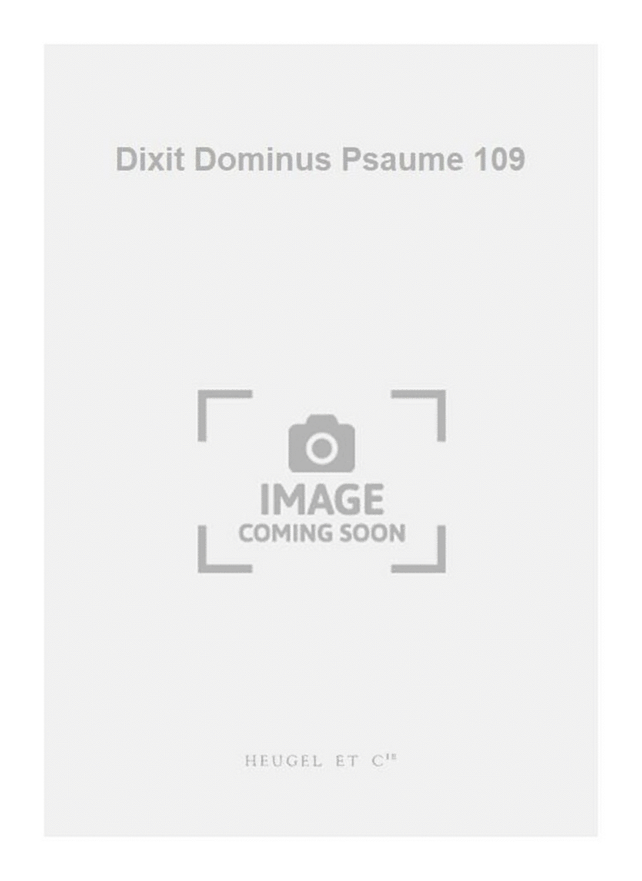 Dixit Dominus Psaume 109