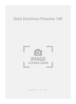 Dixit Dominus Psaume 109