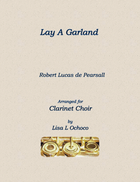 Lay A Garland for Clarinet Choir image number null