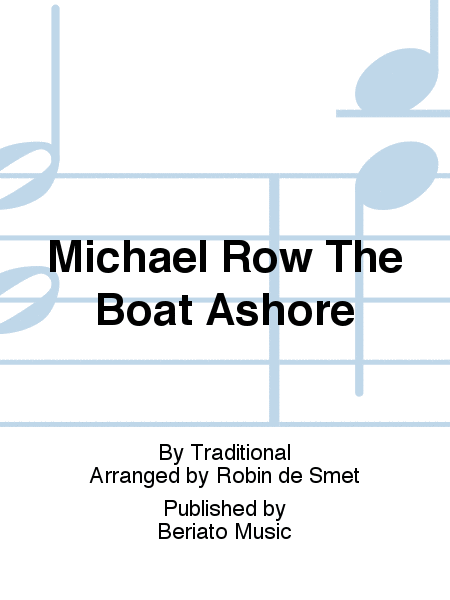 Michael Row The Boat Ashore