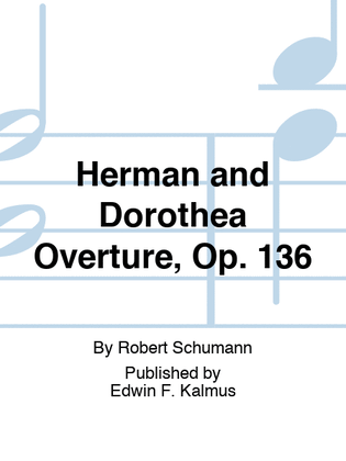 Book cover for Herman and Dorothea Overture, Op. 136