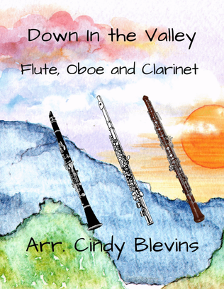 Book cover for Down In the Valley, for Flute, Oboe and Clarinet