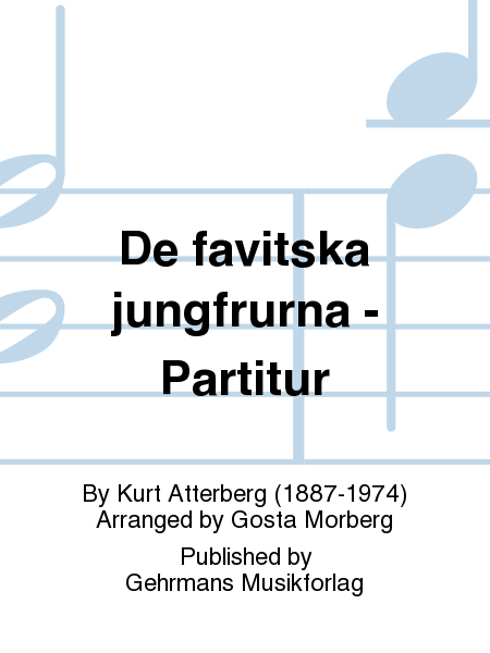 De favitska jungfrurna - Partitur