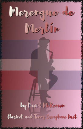 Merengue de Merlín, for Clarinet and Tenor Saxophone Duet