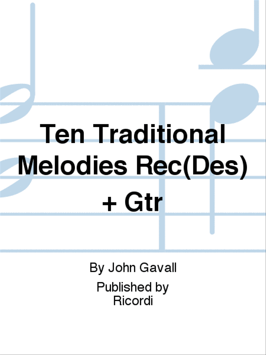 Ten Traditional Melodies Rec(Des) + Gtr Flute scores gallery preview page 1