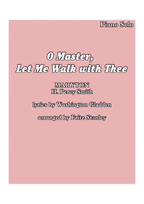 Book cover for O Master, Let Me Walk with Thee - Piano Solo