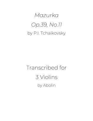Tchaikovsky: Mazurka, Op.39, No.11 - for Violin Trio (Violin Choir)