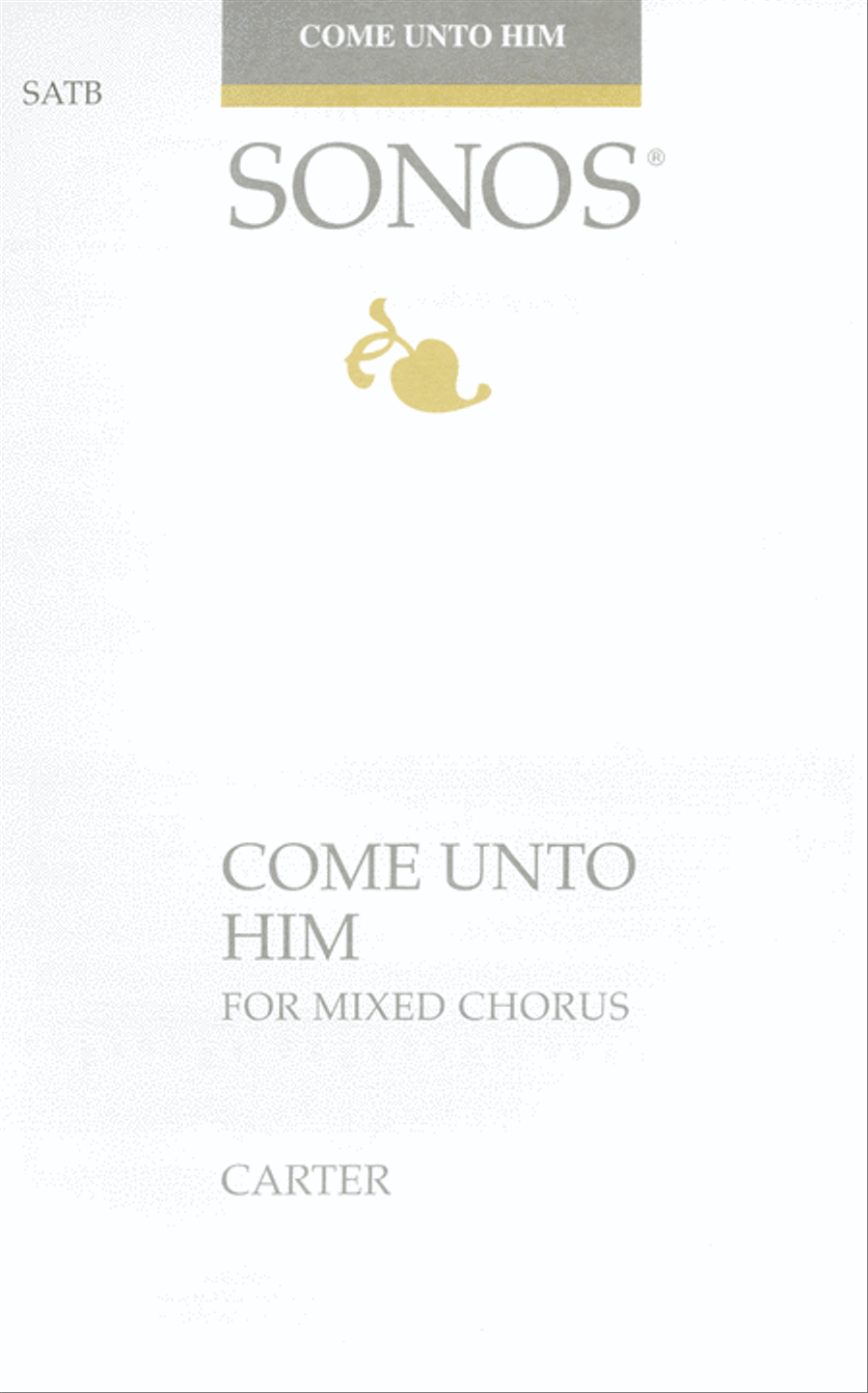 Come Unto Him - SATB, Piano & C Instrument image number null