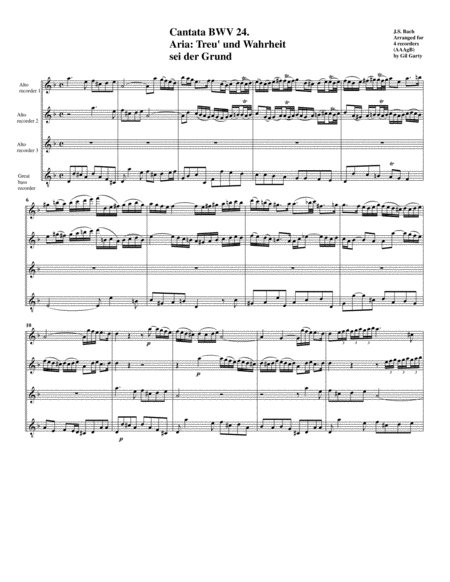 Aria: Treu' und Wahrheit sei der Grund from Cantata BWV 24 (arrangement for 4 recorders)