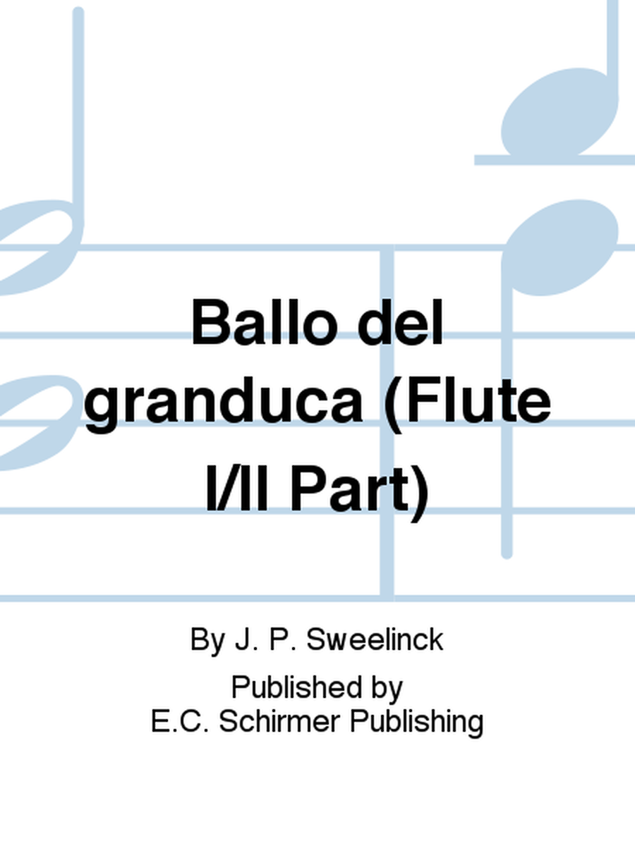 Ballo del granduca (Flute I/II Part)