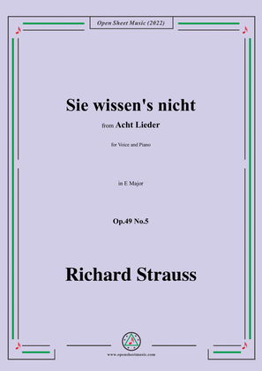 Richard Strauss-Sie wissen's nicht,in E Major,Op.49 No.5,for Voice and Piano
