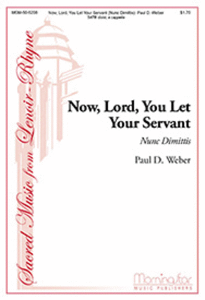 Book cover for Now, Lord, You Let Your Servant (Nunc dimittis)