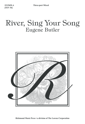 River, Sing Your Song