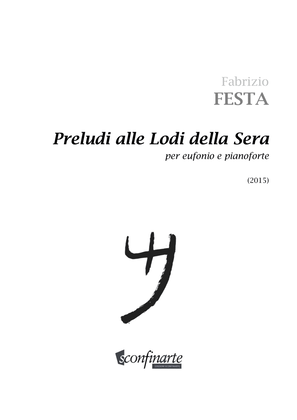 Fabrizio Festa: PRELUDI ALLE LODI DELLA SERA (ES-20-026) per eufonio e pianoforte