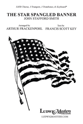 Star Spangled Banner, The (SATB Choir, 6 Brass and Keyboard)