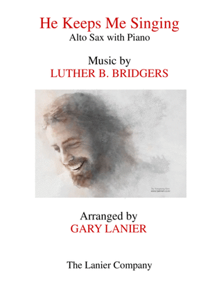 Book cover for HE KEEPS ME SINGING (Alto Sax & Piano with Score/Part)