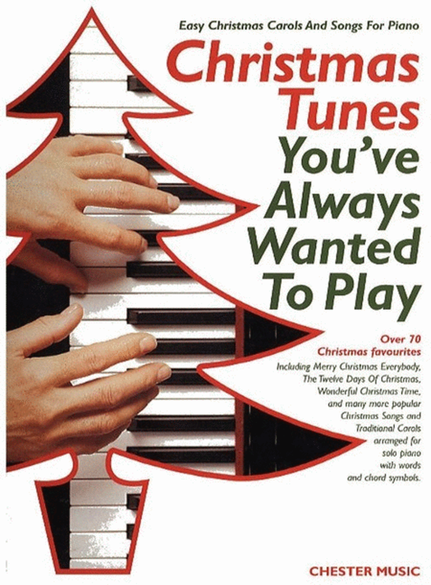 Christmas Tunes You'Ve Always Wanted To Play