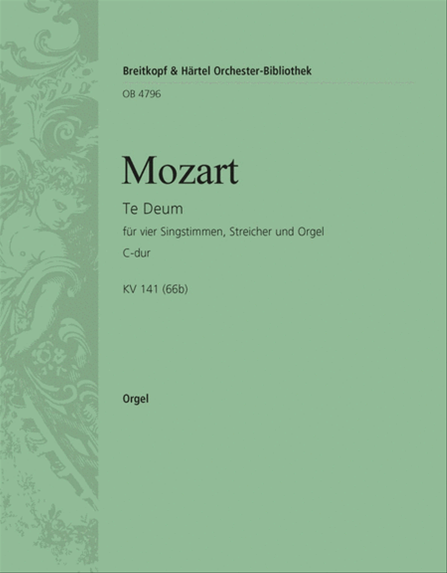 Te Deum in C major K. 141 (66b) by Wolfgang Amadeus Mozart 4-Part - Sheet Music