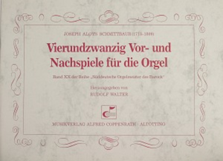 Book cover for Schmittbauer: 24 Vor- und Nachspiele fur die Orgel
