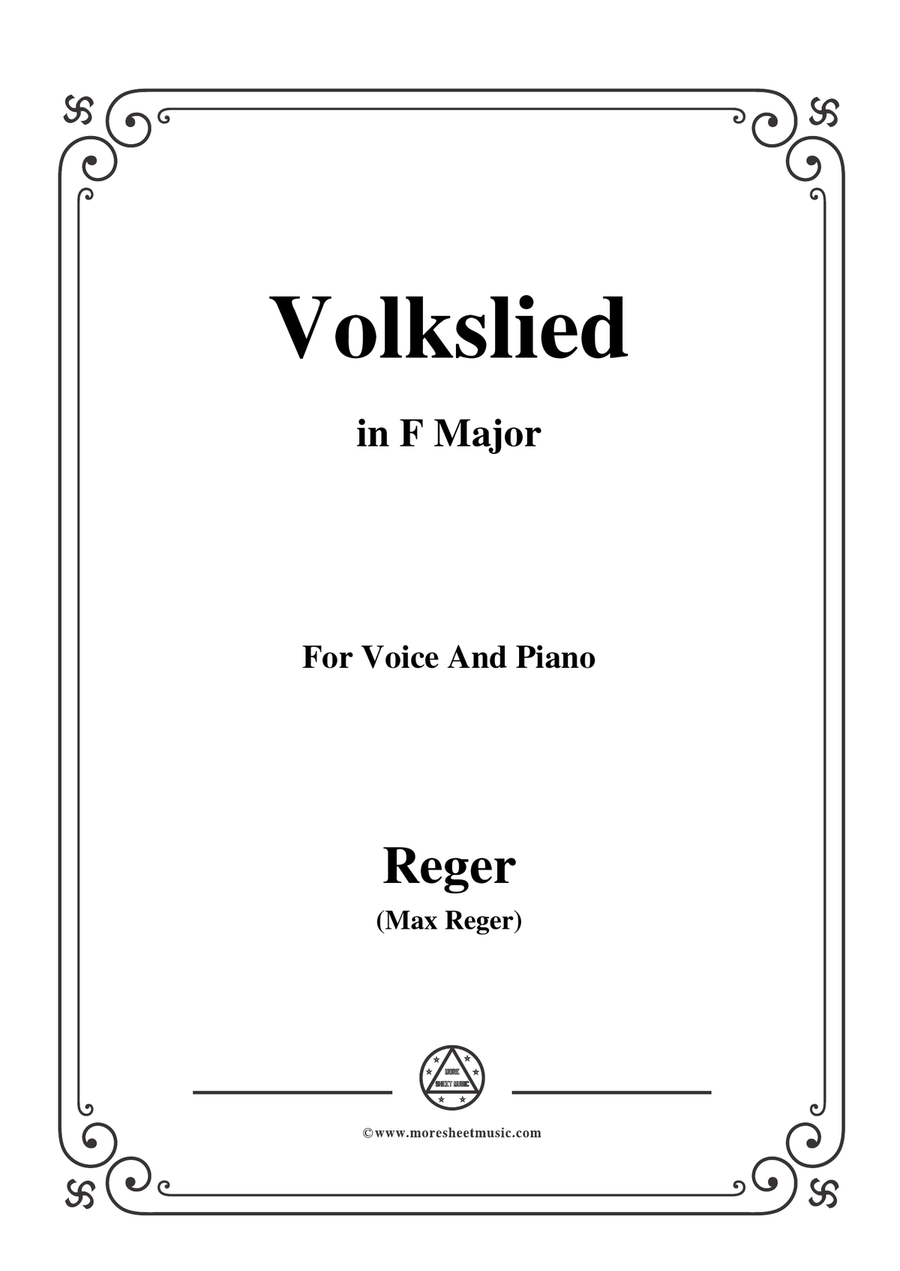 Reger-Volkslied in F Major,for Voice and Piano