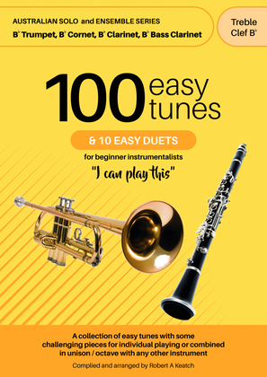Best Sight Reading Book of 100 EASY TUNES and DUETS for BEGINNER TRUMPET, and CLARINET Treble Clef.