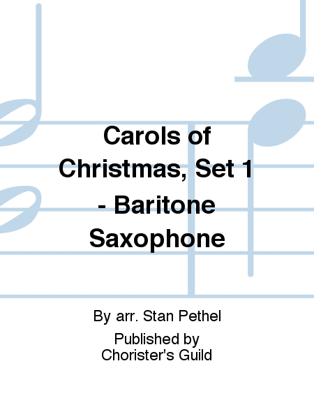 Carols of Christmas, Set 1 - Baritone Saxophone image number null