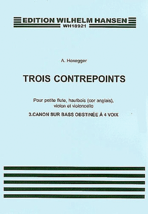 Arthur Honegger: Trois Contrepoints No.3 'Canon Sur Bass Obstinee' (Parts)