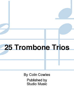 Book cover for 25 Trombone Trios