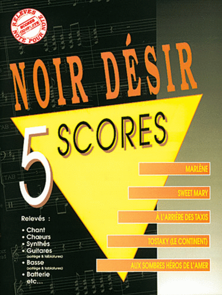 Noir Desir: 5 Scores