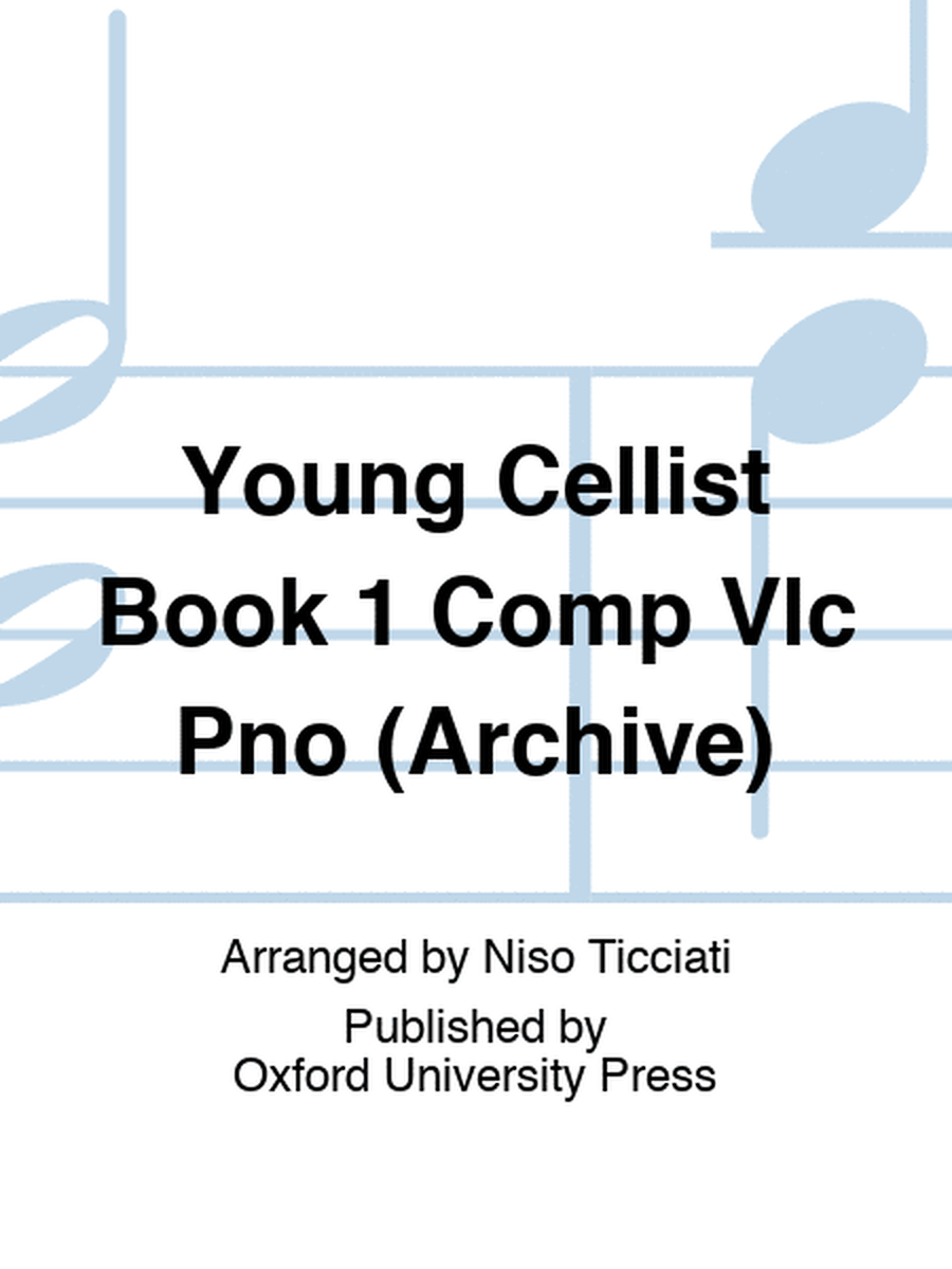 Young Cellist Book 1 Comp Vlc Pno (Archive)