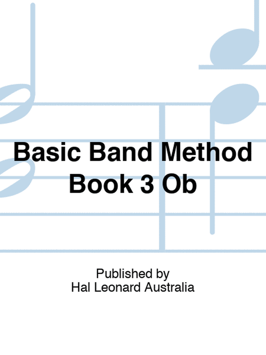 Basic Band Method Book 3 Ob