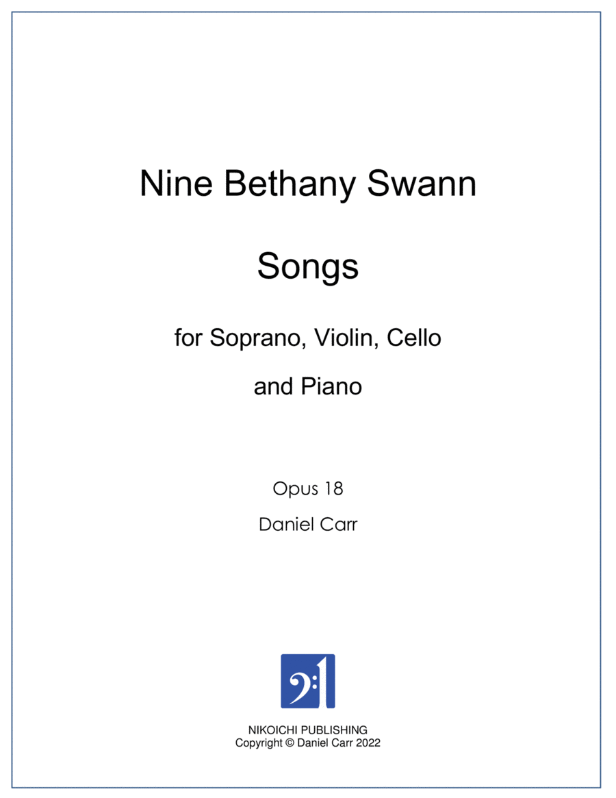 Nine Swann Songs for High Voice, Violin, Cello and Piano - Opus 18