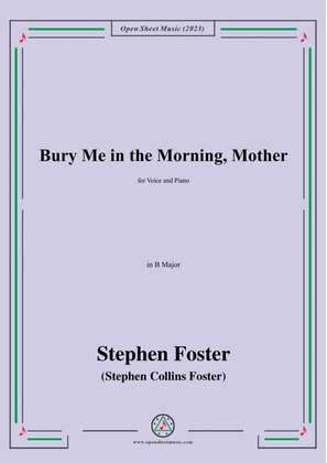 Book cover for S. Foster-Bury Me in the Morning,Mother,in B Major